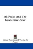 All Fooles and the Gentleman Usher [Click for larger image]