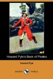 Howard Pyle's Book of Pirates : Library Edition [Click for larger image]