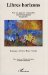 Libres Horizons : Pour Une Approche Comparatiste, Lettres Francophones Imaginaires  Hommage a Arlette Et Roger Chemain cover
