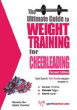 The Ultimate Guide to Weight Training for Cheerleading [Click for larger image]