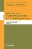 Agile Processes in Software Engineering and Extreme Programming : 9th International Conference, XP 2008, Limerick, Ireland, June 11-14, 2008, Proceedings [Click for larger image]