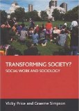 Transforming Society? : Social Work and Sociology [Click for larger image]