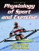 Physiology of Sport and Exercise cover