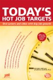 Today's Hot Job Targets : Find Careers and Cities With Big Job Growth [Click for larger image]