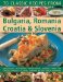 70 Classic Recipes from Bulgaria, Romania, Croatia & Slovenia cover