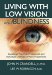  Living With Low Vision And Blindness: Guidelines That Help Professionals and Individuals Understand Vision Impairments