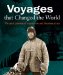 Voyages that Changed the World : The Great Journeys of Exploration and Discovery cover