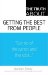 The Truth About Getting the Best from People cover