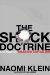 The Shock Doctrine : The Rise of Disaster Capitalism cover
