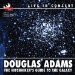 The Hitchhiker's Guide to the Galaxy : Douglas Adams Live in Concert cover