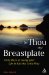 Be Thou My Breastplate : 40 Days of Giving Your Life to God the Celtic Way cover