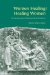 Women Healing / Healing Women : The Genderization of Healing in Early Christianity cover