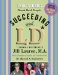 Succeeding With LD (Learning Differences) : True Stories About Real People With LD (Learning Differences) cover