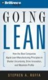 Going Lean : How the Best Companies Apply Lean Manufacturing Principles to Shatter Uncertainty, Drive Innovation, and Maximize Profits [Click for larger image]