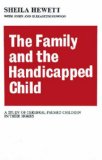 The Family and the Handicapped Child : A Study of Cerebral Palsied Children in Their Homes [Click for larger image]