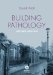 Building Pathology : Principles and Practice cover