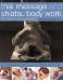  Thai Massage and Shiatsu Body Work: For Health and Well-Being