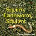 Squirm, Earthworm, Squirm! cover