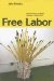 Free Labor : Workfare and the Contested Language of Neoliberalism cover