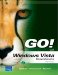  Go! With Microsoft Vista: Comprehensive