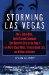 Storming Las Vegas : How a Cuban-Born, Soviet-Trained Commando Took Down the Strip to the Tune of Five World-Class Hotels, Three Armored Cards, and Millions of Dollars cover