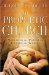 The Prophetic Church : Wielding the Power to Change the World cover