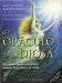 El oraculo de la diosa/ The Goddess Oracle : Un camino hacia la totalidad a traves de la diosa y el ritual/ A Way to Wholeness Through the Goddess and Ritual cover