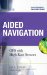 Aided Navigation : GPS With High Rate Sensors cover