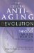 The Official Anti-Aging Revolution : Stop the Clock Time is on Your Side For A Younger, Stronger, Happier You cover