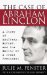 The Case of Abraham Lincoln : A Story of Adultery, Murder, and the Making of a Great President cover