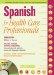  Spanish for Health Care Professionals