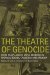 The Theatre of Genocide : Four Plays About Mass Murder in Rwanda, Bosnia, Cambodia, and Armenia cover