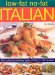 Low-fat No-fat Italian : The Authentic Healthy Taste of Italy in 160 Recipes cover