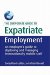 The Corporate Guide to Expatriate Employment : An Employer's Guide to Deploying and Managing Staff Overseas cover