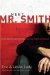 Meet Mr. Smith : Revolutionize the Way You Think About Sex, Purity, and Romance cover