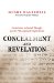 Concealment and Revelation : Esotericism in Jewish Thought and Its Philosophical Implications cover