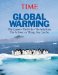 Global Warming : The Causes, the Perils, the Solutions, the Action cover