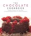 The Chocolate Cookbook: Luxurious Treats for Total Indulgence