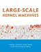 Large-Scale Kernel Machines cover