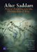 After Saddam : Prewar Planning and the Occupation of Iraq cover