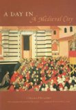 A Day in a Medieval City [Click for larger image]