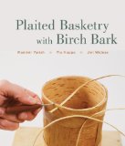 Plaited Basketry With Birch Bark [Click for larger image]