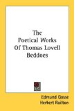 The Poetical Works Of Thomas Lovell Beddoes [Click for larger image]