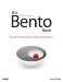 The Bento Book: Beauty and Simplicity in Digital Organization