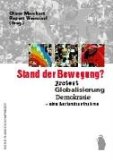 Stand Der Bewegung : Protest, Globalisierung, Demokratie  Eine Bestandsaufnahme [Click for larger image]