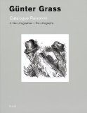 Gunter Grass : Catalogue Raisonne - the Lithographs [Click for larger image]