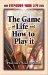 The Game of Life and How to Play It cover