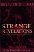 Strange Revelations : Magic, Poison, And Sacrilege in Louis XIV's France cover