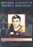 Snyder County's Sports Heritage [Click for larger image]
