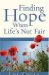 Finding Hope When Life's Not Fair cover